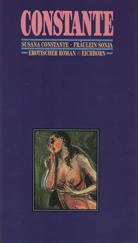 Seller image for Frulein Sonja : erotischer Roman. Susana Constante. Aus dem Span. von Monika Lpez for sale by Schrmann und Kiewning GbR