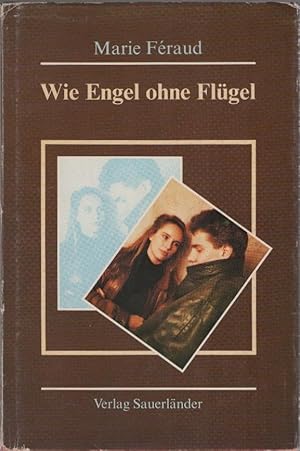 Seller image for Wie Engel ohne Flgel. Marie Fraud. bers.: Margrit von Dach for sale by Schrmann und Kiewning GbR