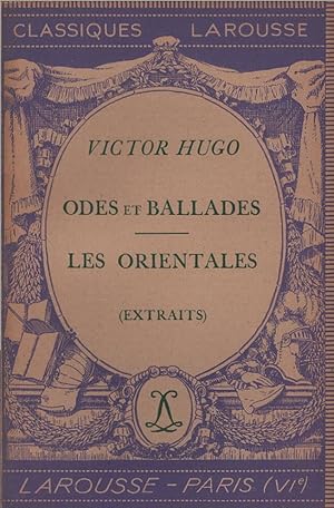 Image du vendeur pour Odes et ballades : les orientales, extraits / Avec une notice biographique par Jean Bogaert ; Classique Larousse mis en vente par Schrmann und Kiewning GbR