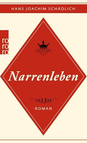 Bild des Verkufers fr Narrenleben : Roman. Hans Joachim Schdlich / Rororo ; 26680 zum Verkauf von Schrmann und Kiewning GbR