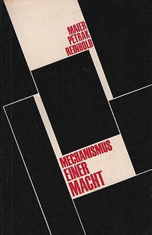 Imagen del vendedor de Mechanismus einer Macht : Analysen u. Argumente gegen d. Macht d. Monopole in Westdeutschland / Lutz Maier ; Heinz Petrak ; Otto Reinhold a la venta por Schrmann und Kiewning GbR