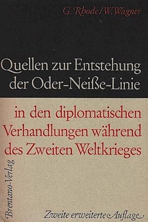 Quellen zur Entstehung der Oder-Neisse-Linie in den diplomatischen Verhandlungen während des Zwei...