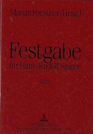 Imagen del vendedor de Festgabe fr Hans-Rudolf Singer, Teil: Teil 2 Zum 65. Geburtstag am 6. April 1990 berreicht von seinen Freunden und Kollegen a la venta por Schrmann und Kiewning GbR