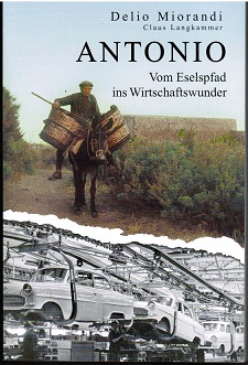 Seller image for Vom Eselspfad ins Wirtschaftswunder. Claus Langkammer / Miorandi, Delio: Antonio ; [1. Band] for sale by Schrmann und Kiewning GbR