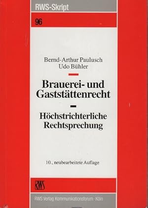 Immagine del venditore per Brauerei- und Gastst�ttenrecht : h�chstrichterliche Rechtsprechung. ; Udo B�hler / RWS-Skript ; 96 venduto da Sch�rmann und Kiewning GbR