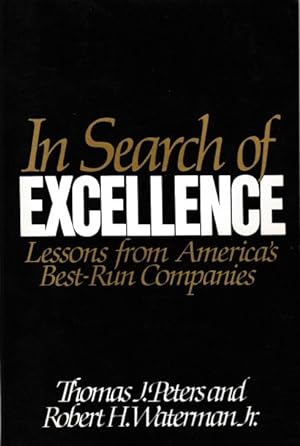 In Search of Excellence ? Lessons from America's Best-Run Companies