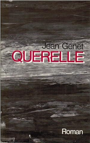 Imagen del vendedor de Querelle : Roman. Jean Genet. [Aus d. Franz. von Ruth Uecker-Lutz] a la venta por Schrmann und Kiewning GbR