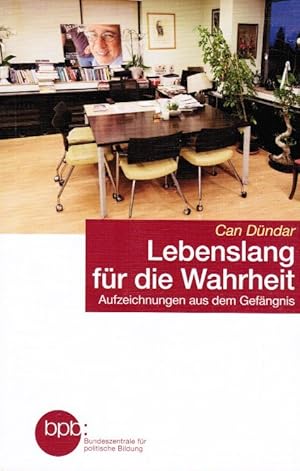 Seller image for Lebenslang fr die Wahrheit : Aufzeichnungen aus dem Gefngnis / Schriftenreihe; Bd. 10039 for sale by Schrmann und Kiewning GbR