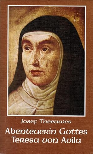 Seller image for Abenteuerin Gottes. Teresa von Avila. for sale by Schrmann und Kiewning GbR