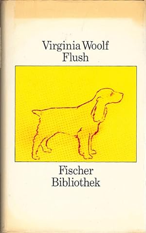 Imagen del vendedor de Flush : d. Geschichte e. berhmten Hundes / Virginia Woolf. Mit e. Nachw. von Gnter Blcker [bers. von Herberth E. u. Marlys Herlitschka] a la venta por Schrmann und Kiewning GbR