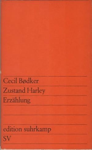 Bild des Verkufers fr Zustand Harley. [Aus d. Dn. von Hanns Grssel] / edition suhrkamp ; 309 zum Verkauf von Schrmann und Kiewning GbR