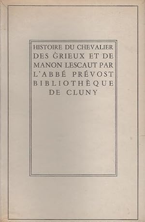 Imagen del vendedor de Histoire du Chevalier Des Grieux et de Manon Lescaut / par l'abb Prvost ; texte tabli et prsent par Paul Vernire ; Bibliothque de Cluny a la venta por Schrmann und Kiewning GbR