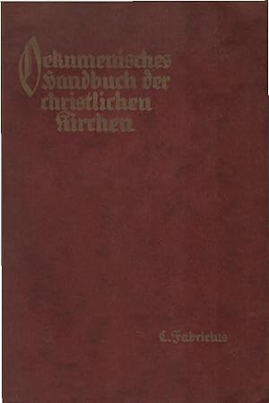 Bild des Verkufers fr Oekumenisches Handbuch der christlichen Kirchen. Cajus Fabricius zum Verkauf von Schrmann und Kiewning GbR