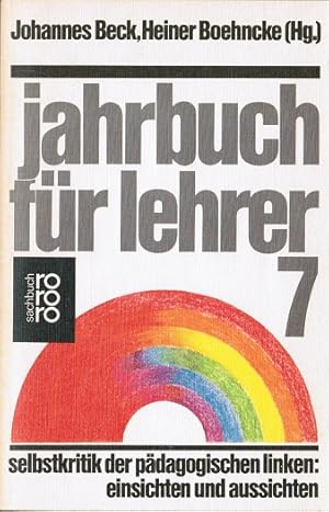 Seller image for Jahrbuch fr Lehrer; Teil: 7. Rororo ; 7665 : rororo-Sachbuch : Politische Erziehung for sale by Schrmann und Kiewning GbR