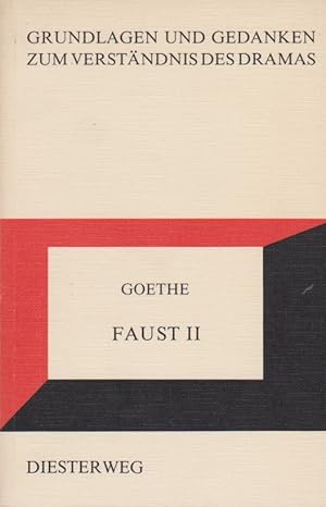 Bild des Verkufers fr Goethe, Faust II [zwei]. bearb. von / Grundlagen und Gedanken zum Verstndnis des Dramas zum Verkauf von Schrmann und Kiewning GbR