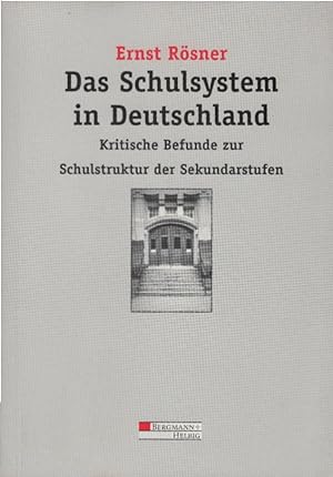 Seller image for Das Schulsystem in Deutschland : kritische Befunde zur Schulstruktur der Sekundarstufen. Unter Mitarb. von Wolfgang Bttcher / PB-Bcher ; 38 for sale by Schrmann und Kiewning GbR
