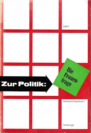 Bild des Verkufers fr Die Frauenfrage. bearb. von / Zur Politik zum Verkauf von Schrmann und Kiewning GbR