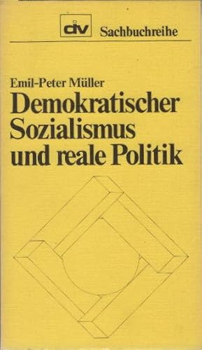 Imagen del vendedor de Demokratischer Sozialismus und reale Politik. Emil-Peter Mller / div-Sachbuchreihe ; 12 a la venta por Schrmann und Kiewning GbR
