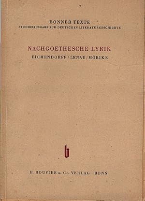 Seller image for Nachgoethesche Lyrik : Eichendorff, Lenau, Mrike / Johannes Hoffmeister. Ausgew. u. eingel. von for sale by Schrmann und Kiewning GbR