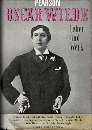 Seller image for Oscar Wilde : Sein Leben und Werk. [Einzig autor. bertr. aus d. Engl. von Ren Koenig] for sale by Schrmann und Kiewning GbR
