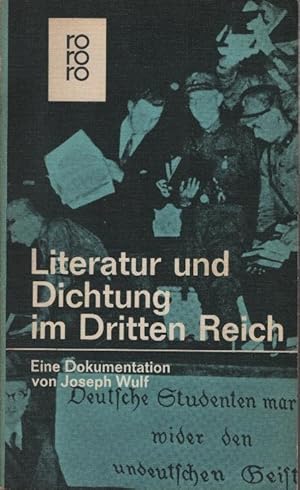 Seller image for Literatur und Dichtung im Dritten Reich : Eine Dokumentation. Joseph Wulf / ro-ro-ro-Taschenbuch ; Ausg. 809/811 for sale by Schrmann und Kiewning GbR