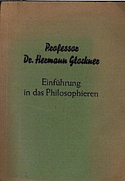 Bild des Verkufers fr Einfhrung in das Philosophieren. Hermann Glockner zum Verkauf von Schrmann und Kiewning GbR