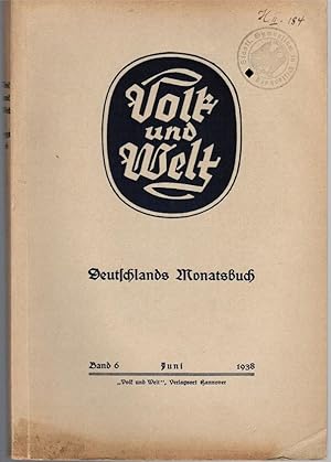 Bild des Verkufers fr Volk und Welt. Deutschlands Monatsbuch; Band 6, Juni 1938 zum Verkauf von Schrmann und Kiewning GbR