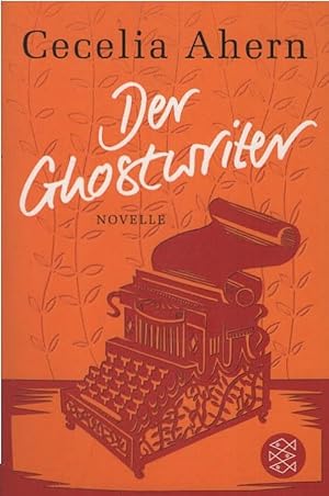 Bild des Verkufers fr Der Ghostwriter : Novelle. Cecelia Ahern ; aus dem Englischen von Christine Strh / Fischer ; 19605 zum Verkauf von Schrmann und Kiewning GbR
