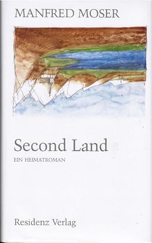 Bild des Verkufers fr Second Land : ein Heimatroman. Ein Heimatroman zum Verkauf von Schrmann und Kiewning GbR