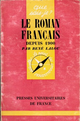 Bild des Verkufers fr Le Roman Francais. Depuis 1900. zum Verkauf von Schrmann und Kiewning GbR