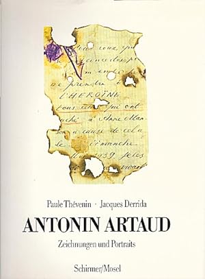 Antonin Artaud : Zeichn. u. Portr. / Paule Thévenin ; Jacques Derrida. [Übertr. d. Texte aus d. F...