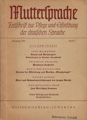 Seller image for Muttersprache. Zeitschrift zur Pflege und Erforschung der deutschen Sprache; Jg. 1949, Heft 3. Kleine Beitrge zum Goethejahr. Goetheschrifttum. for sale by Schrmann und Kiewning GbR