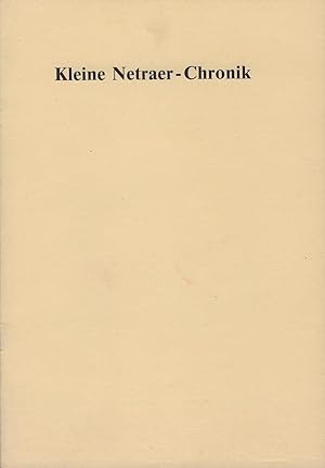 Bild des Verkufers fr Kleine Netraer Chronik : zur Wiedereinweihung der Kirche am 14. September 1980. zsgest. von Heinrich Crede und Joachim Truss. zum Verkauf von Schrmann und Kiewning GbR