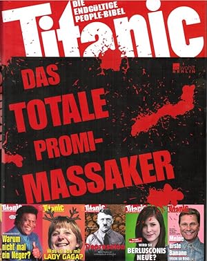 Bild des Verkufers fr Das totale Promi-Massaker : Titanic - die endgltige People-Bibel. hrsg. von . zum Verkauf von Schrmann und Kiewning GbR