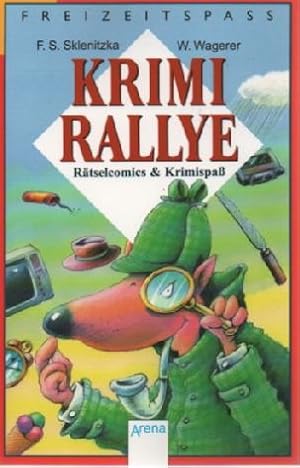 Imagen del vendedor de Krimi-Rallye : Krimispass & Rtselcomics. F. S. Sklenitzka ; W. Wagerer / Arena-Taschenbuch ; Bd. 317 a la venta por Schrmann und Kiewning GbR