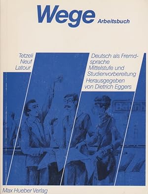 Bild des Verkufers fr Wege; Teil: Arbeitsbuch. Von Hans Jrg Tetzeli von Rosador . Unter Mitarb. von Andreas Deutschmann u. Ulrike Cohen zum Verkauf von Schrmann und Kiewning GbR