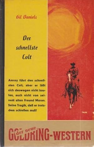 Der schnellste Colt: Wildwest Roman.