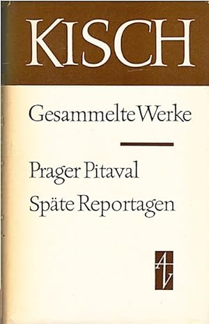 Kisch, Egon Erwin: Gesammelte Werke in Einzelausgaben, Teil: 2, 2., Prager Pitaval. Späte Reportagen
