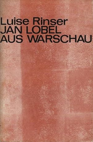 Bild des Verkufers fr Jan Lobel aus Warschau : Erzhlg. Luise Rinser / Moderne deutsche Bibliothek ; 10 zum Verkauf von Schrmann und Kiewning GbR