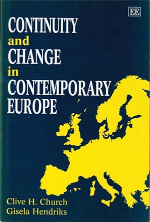 Imagen del vendedor de Continuity and Change in Contemporary Europe. a la venta por Schrmann und Kiewning GbR