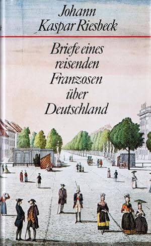 Seller image for Briefe eines reisenden Franzosen ber Deutschland. for sale by Schrmann und Kiewning GbR