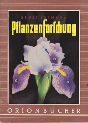 Bild des Verkufers fr Pflanzenforschung. Orion-Bcher ; Bd. 91 zum Verkauf von Schrmann und Kiewning GbR