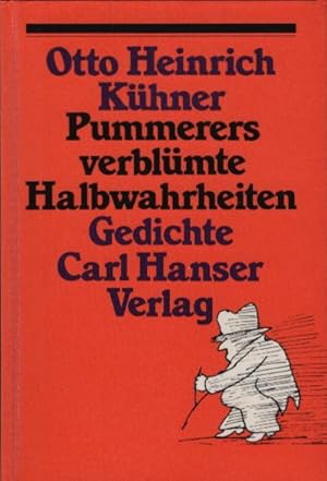 Seller image for Pummerers verblmte Halbwahrheiten : Gedichte / Otto Heinrich Khner for sale by Schrmann und Kiewning GbR
