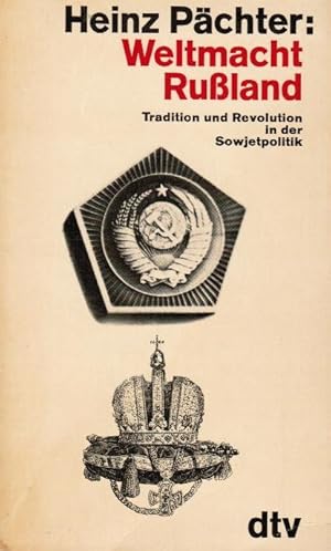 Bild des Verkufers fr Weltmacht Russland : Tradition u. Revolution in d. Sowjetpolitik. Heinz Pchter / dtv[-Taschenbcher] ; 675 zum Verkauf von Schrmann und Kiewning GbR