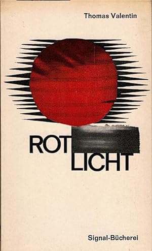 Seller image for Rotlicht / Thomas Valentin for sale by Schrmann und Kiewning GbR