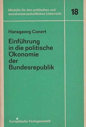 Bild des Verkufers fr Einfhrung in die politische konomie der Bundesrepublik I zum Verkauf von Schrmann und Kiewning GbR