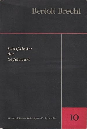 Bild des Verkufers fr Bertolt Brecht : Leben u. Werk. [Autoren : Werner Hecht u.a. Hrsg. vom Kollektiv f. Literaturgeschichte. Leitung u. Red.: Kurt Bttcher. Mitarb.: Karl Heinz Berger] / Schriftsteller der Gegenwart ; 10 zum Verkauf von Schrmann und Kiewning GbR