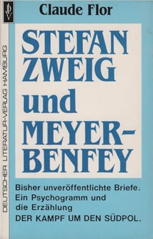 Bild des Verkufers fr Stefan Zweig und Meyer-Benfey : bisher unverff. Briefe ; e. Psychogramm u.d. Erzhlung "Der Kampf um den Sdpol". Claude Flor / DLV-Taschenbuch ; Nr. 223 zum Verkauf von Schrmann und Kiewning GbR