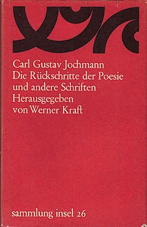 Image du vendeur pour Die Rckschritte der Poesie und andere Schriften / Carl Gustav Jochmann. Hrsg. von Werner Kraft mis en vente par Schrmann und Kiewning GbR