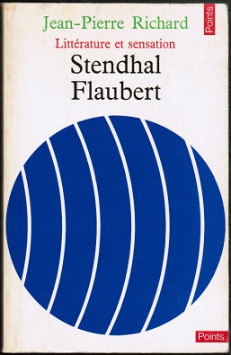 Seller image for Stendhal et Flaubert. Littrature et sensation for sale by Schrmann und Kiewning GbR